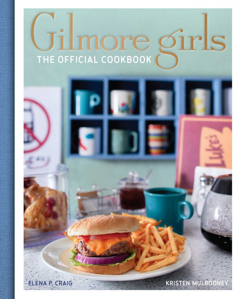 Gilmore Girls: The Official Cookbook by Elena Craig and Kristen Mulrooney