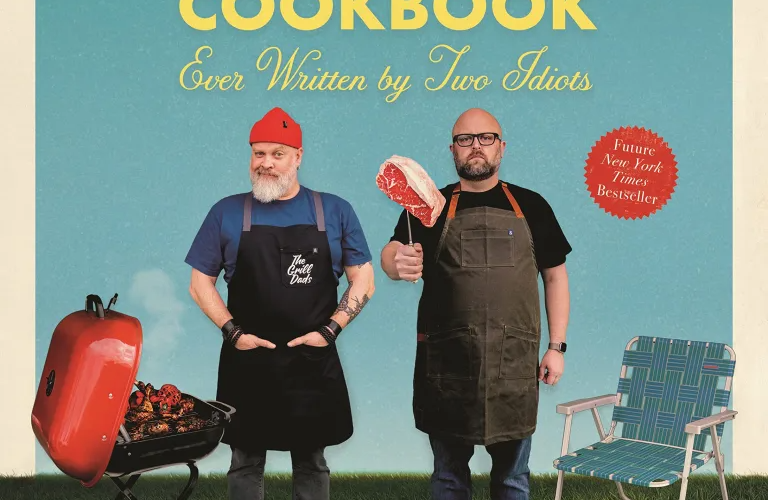 The Best Grilling Cookbook Ever Written By Two Idiots