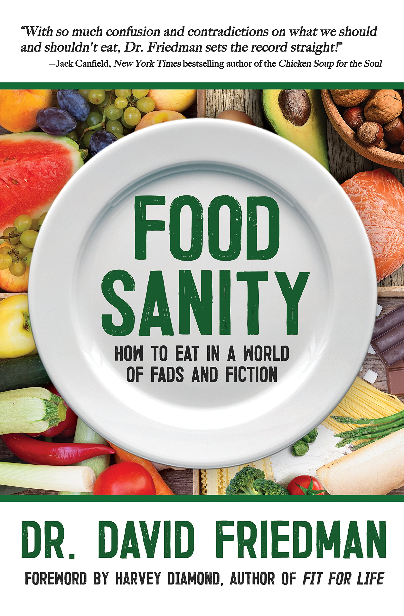 Food Sanity How to Eat in a World of Fads Fiction Turner Publishing by Dr. David Friedman 1
