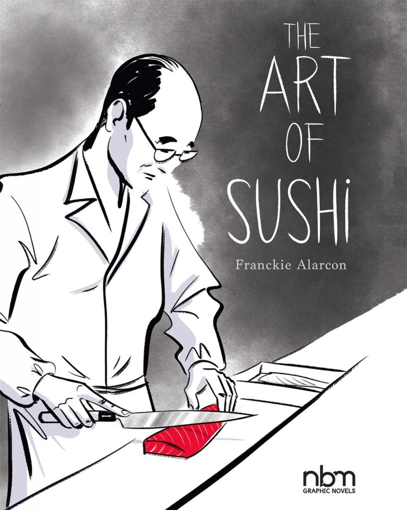 The Art of Sushi by Franckie Alarcon