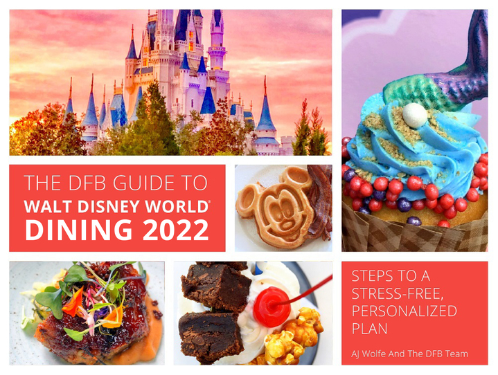 DFB Guide to Walt Disney World Dining by AJ Wolfe